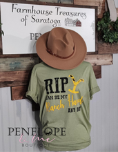 Load image into Gallery viewer, RIP can be my Ranch Hand any day (Exclusively Ours)