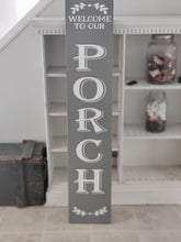 Load image into Gallery viewer, Welcome to our Porch