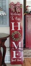 Load image into Gallery viewer, Farmhouse Distressed 'Welcome To Our Home Sweet Home" Sign