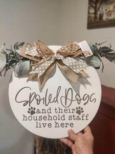 Spoiled Dogs and their household staff live here